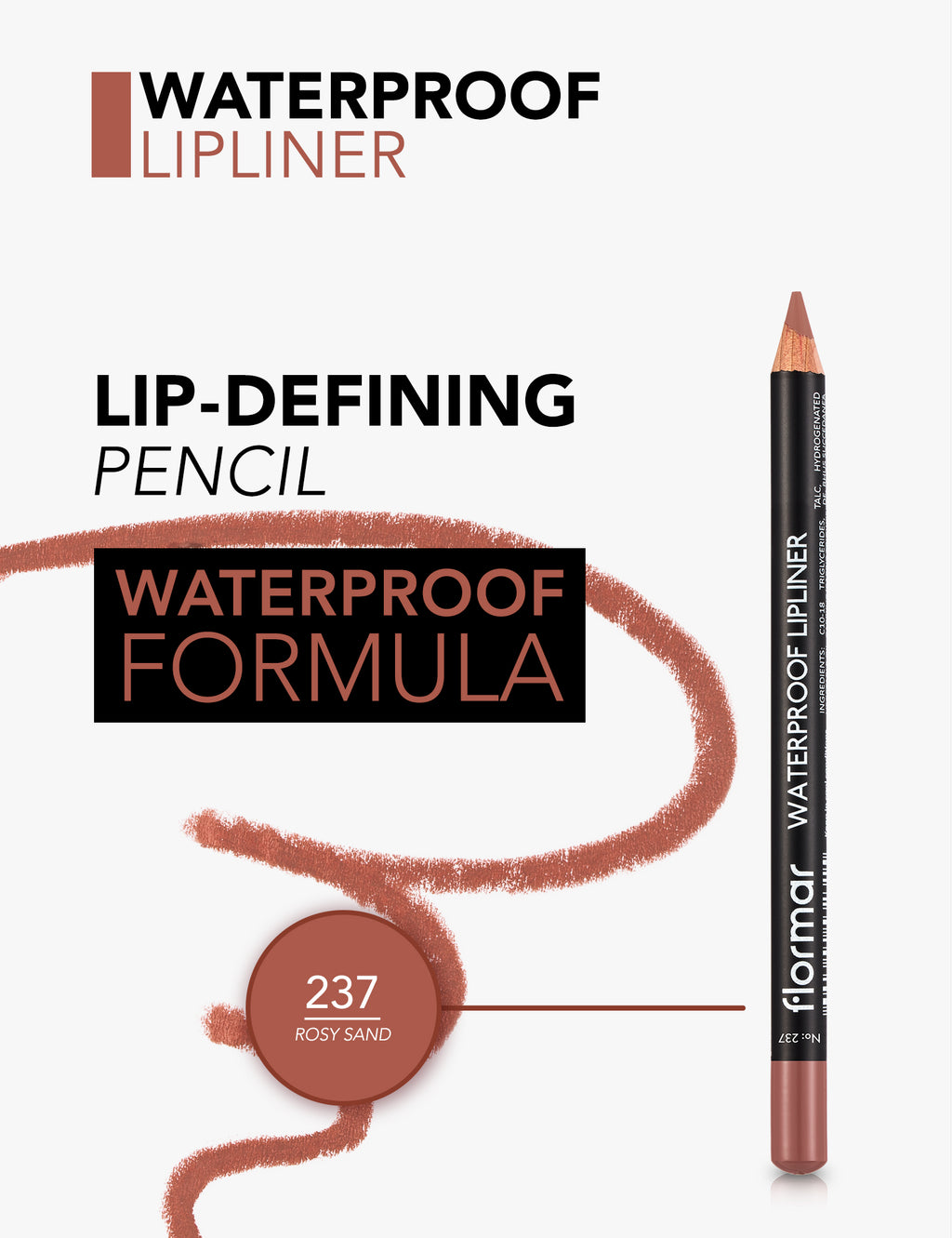 Flormar - Waterproof Lipliner